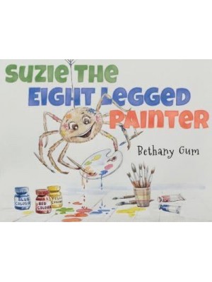 Suzie the Eight Legged Painter