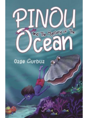 Pinou and the Mystery of the Ocean