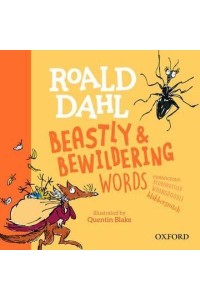 Roald Dahl Beastly & Bewildering Words