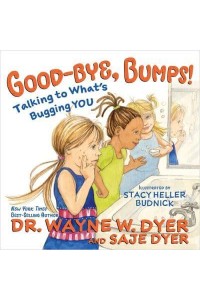 Good-Bye, Bumps! Talking to What's Bugging You