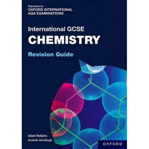 OxfordAQA International GCSE Chemistry. Revision Guide