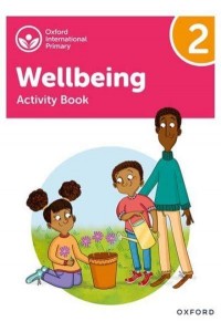 Wellbeing Activity Book. 2 - Oxford International Primary