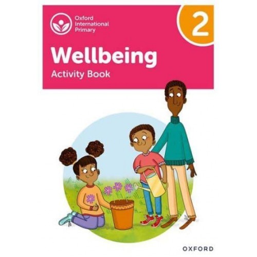 Wellbeing Activity Book. 2 - Oxford International Primary