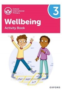 Wellbeing Activity Book. 3 - Oxford International Primary