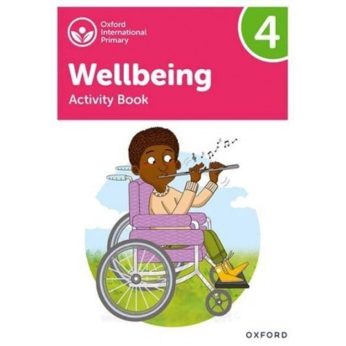 Wellbeing Activity Book. 4 - Oxford International Primary