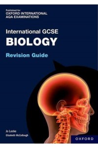 OxfordAQA International GCSE Biology. Revision Guide