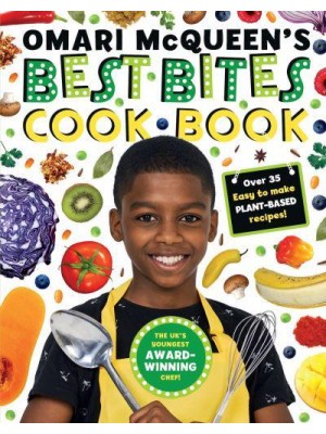 Omari McQueen's Best Bites Cookbook