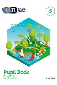 Nelson Maths. 5 Pupil Book