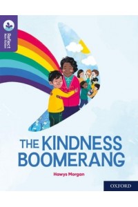 The Kindness Boomerang - Oxford Reading Tree. Treetops. Stage 11