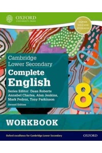 Cambridge Lower Secondary Complete English. 8 Workbook