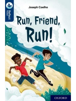 Run, Friend, Run - Oxford Reading Tree