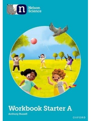 Nelson Science. Workbook Starter A