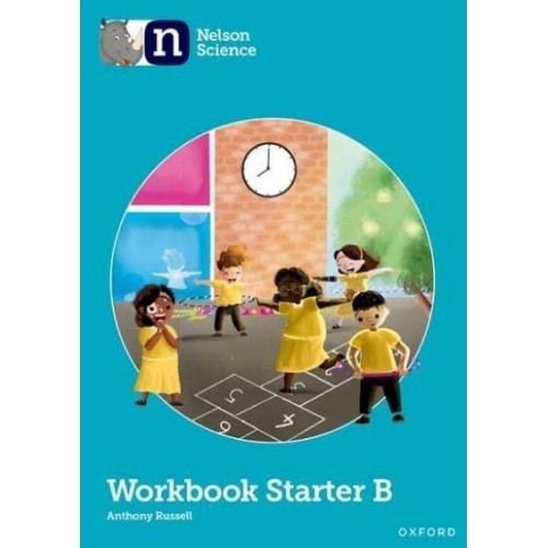 Nelson Science. Workbook Starter B