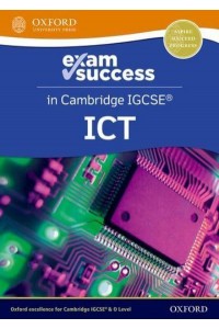 Cambridge IGCSE ICT Exam Success Guide