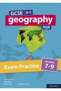 GCSE 9-1 Geography AQA: Exam Practice: Grades 7-9