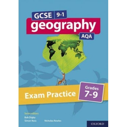 GCSE 9-1 Geography AQA: Exam Practice: Grades 7-9