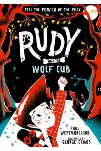 Rudy and the Wolf Cub