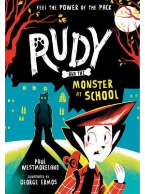 Rudy and the Monster at School