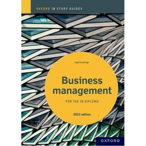 Business Management Study Guide - Oxford IB Diploma Programme