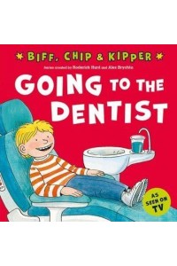 Going to the Dentist - First Experiences With Biff, Chip & Kipper