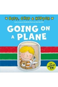 Going on a Plane - First Experiences With Biff, Chip & Kipper