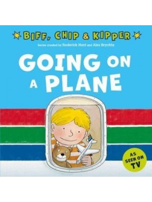 Going on a Plane - First Experiences With Biff, Chip & Kipper