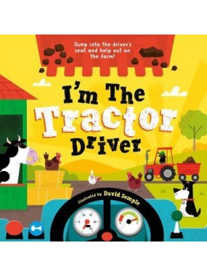 I'm the Tractor Driver