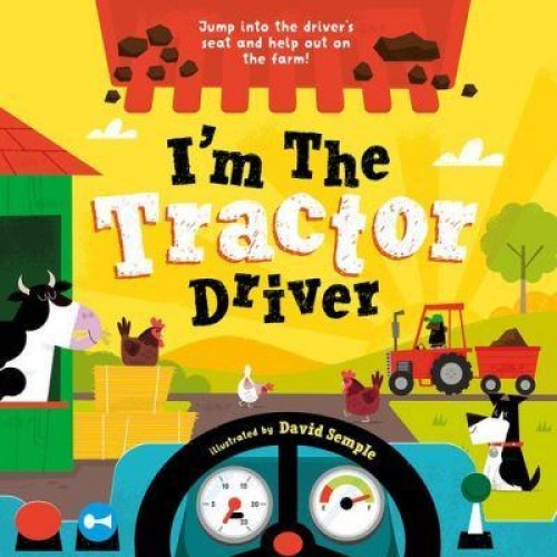 I'm the Tractor Driver