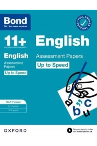 Bond 11+: Bond 11+ English Up to Speed Assessment Papers With Answer Support 10-11 Years