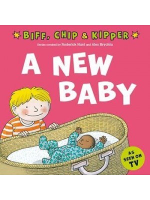 A New Baby - Biff, Chip & Kipper