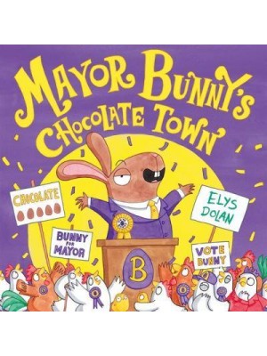 Mayor Bunny's Chocolate Town