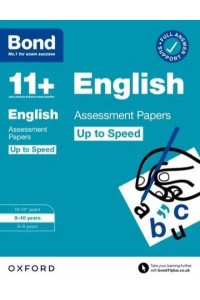 Bond 11+: Bond 11+ English Up to Speed Assessment Papers With Answer Support 9-10 Years