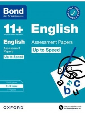 Bond 11+: Bond 11+ English Up to Speed Assessment Papers With Answer Support 9-10 Years