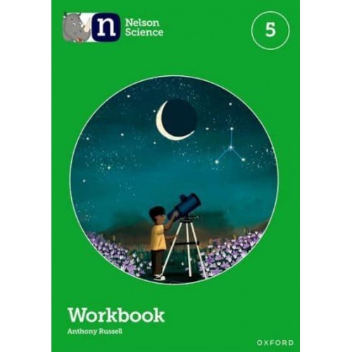 Nelson Science. 5 Workbook - Nelson Science