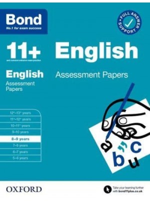 English. 8-9 Years Assessment Papers - Bond 11+