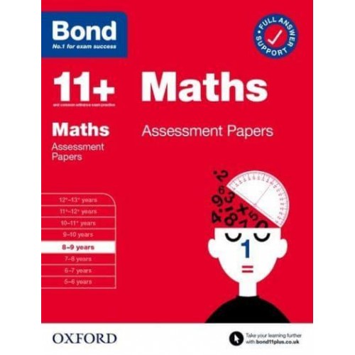 Bond Maths. 8-9 Years Assessment Papers - Bond 11+