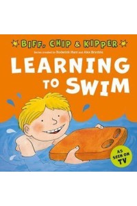 Learning to Swim - First Experiences With Biff, Chip & Kipper