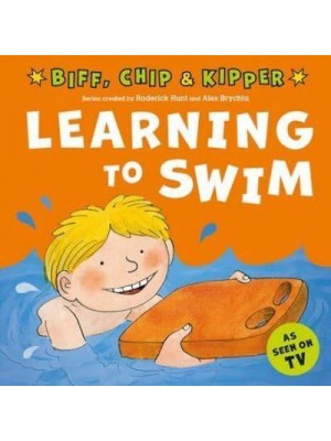 Learning to Swim - First Experiences With Biff, Chip & Kipper
