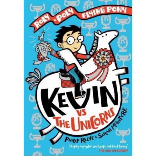 Kevin Vs the Unicorns - Roly-Poly Flying Pony