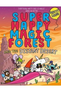 Super Happy Magic Forest and the Distant Desert