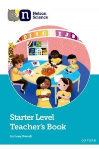 Nelson Science. Starter Level Teacher's Book