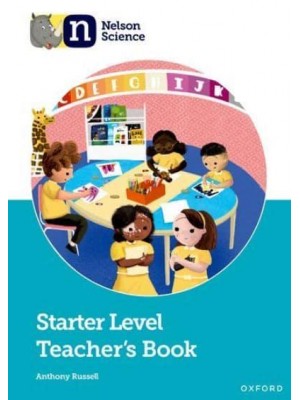 Nelson Science. Starter Level Teacher's Book