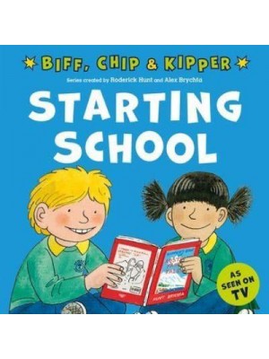 Starting School - First Experiences With Biff, Chip & Kipper
