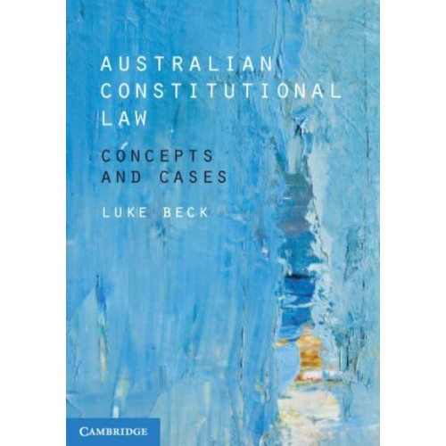 Australian Constitutional Law Concepts and Cases