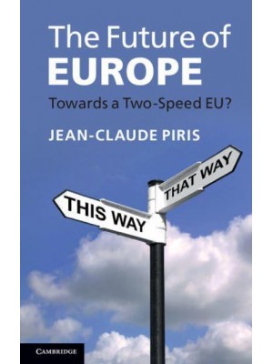 The Future of Europe Towards a Two-Speed EU?