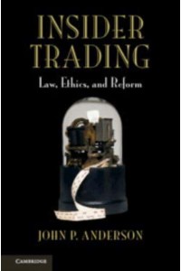 Insider Trading Law, Ethics, and Reform