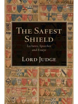 The Safest Shield Lectures, Speeches and Essays