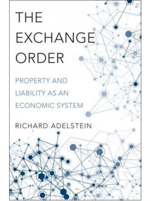 The Exchange Order Property and Liability as an Economic System
