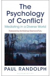 The Psychology of Conflict Mediating in a Diverse World