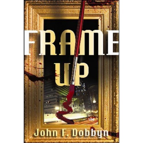 Frame-Up A Knight and Devlin Thriller